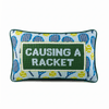 Causing A Racket Needlepoint Pillow - Liza Pruitt