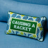 Causing A Racket Needlepoint Pillow - Liza Pruitt