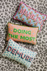 Doing the Most Needlepoint Pillow - Liza Pruitt
