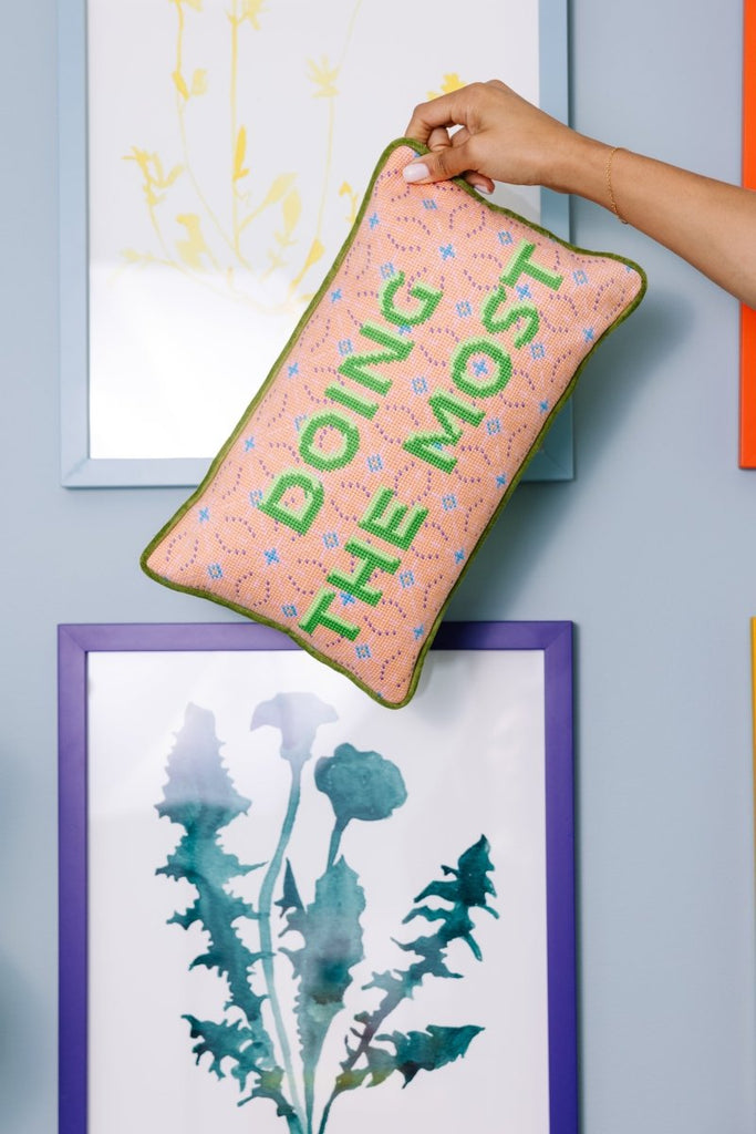 Doing the Most Needlepoint Pillow - Liza Pruitt