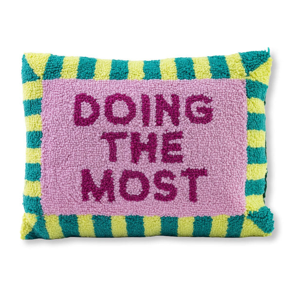 Doing the Most Pillow - Liza Pruitt