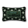 I'm Difficult Needlepoint Pillow - Liza Pruitt