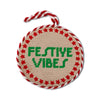 Needlepoint Ornament - Festive Vibes - Liza Pruitt