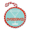 Needlepoint Ornament - Overserved - Liza Pruitt