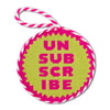 Needlepoint Ornament - Unsubscribe - Liza Pruitt
