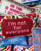 Not For Everyone Needlepoint Pillow - Liza Pruitt