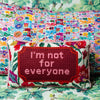Not For Everyone Needlepoint Pillow - Liza Pruitt