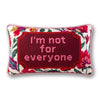 Not For Everyone Needlepoint Pillow - Liza Pruitt