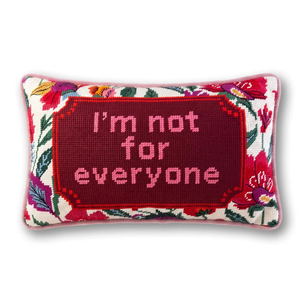 Not For Everyone Needlepoint Pillow - Liza Pruitt