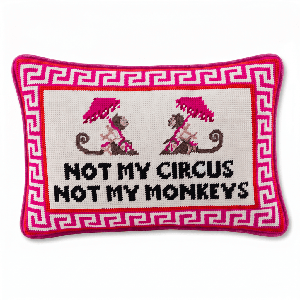 Not My Circus Needlepoint Pillow - Liza Pruitt