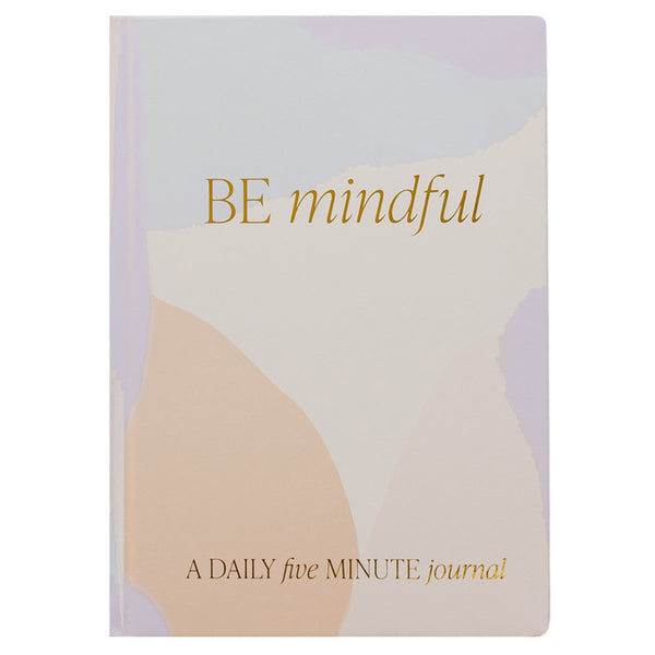 Be Mindful Journal - Liza Pruitt