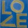 LOVE Square © Print (More Colors Available) - Liza Pruitt